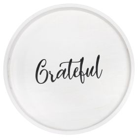 Decorative 13.75" Round Wood Serving Tray w/ Handles, "Grateful"